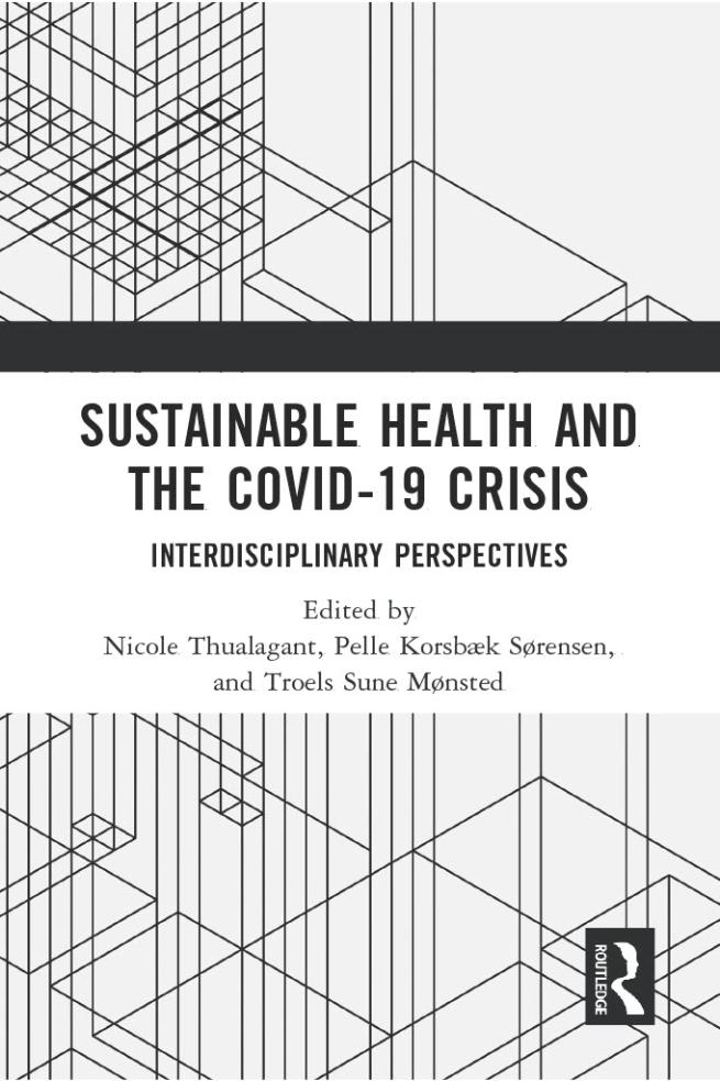Foto: Bogens omslag. "Sustainable Health and the Covid-19 Crisis". Routledge.