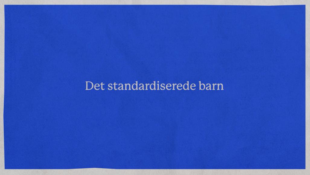 Det standardiserede barn