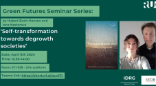 Poster: Green Futures Seminar Series. Hubert Buch-Hansen & Iana Nesterova